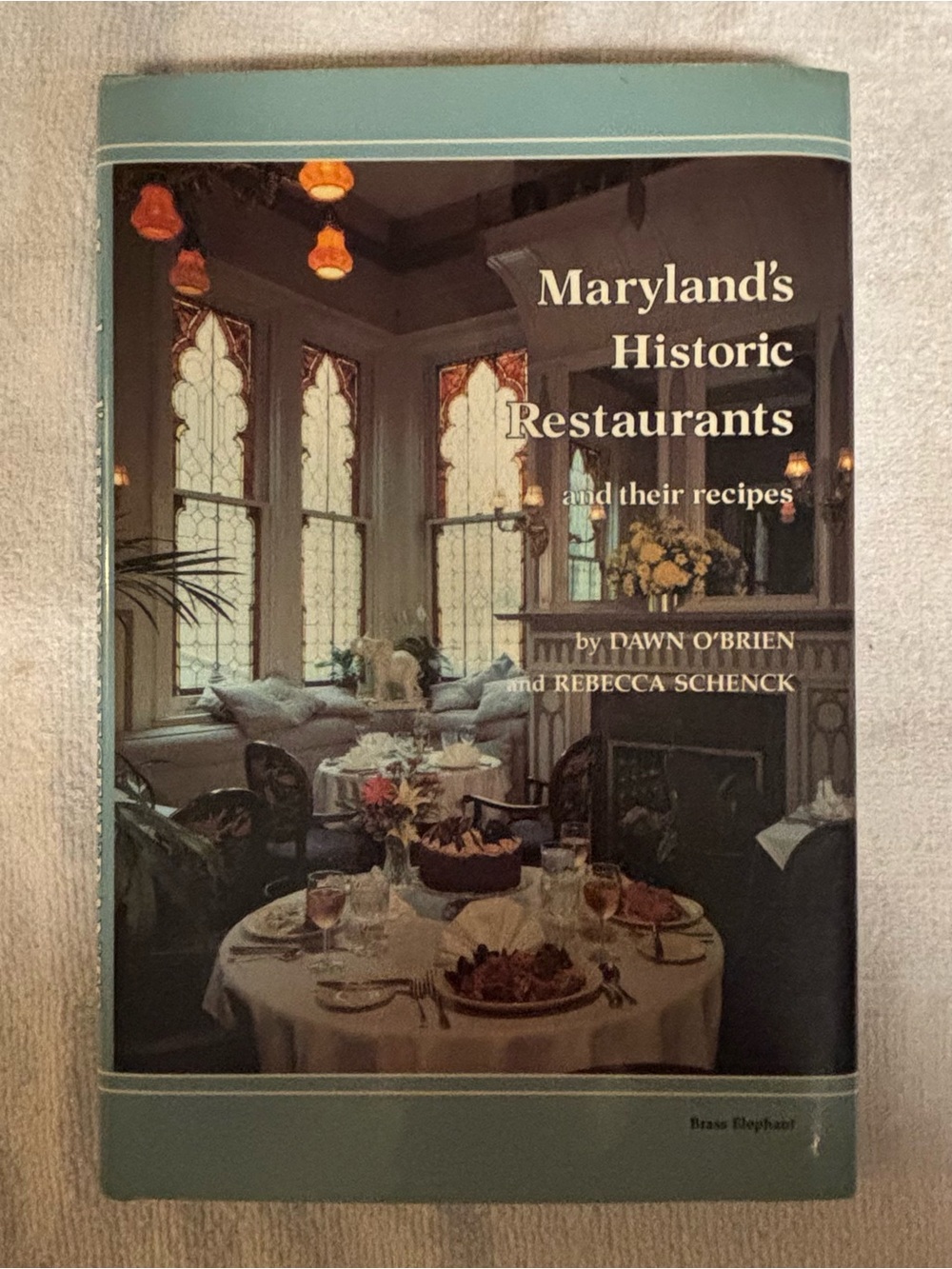 VTG 1985 Maryland’s Historic Restaurants & Their Recipes Hardcover First Edition